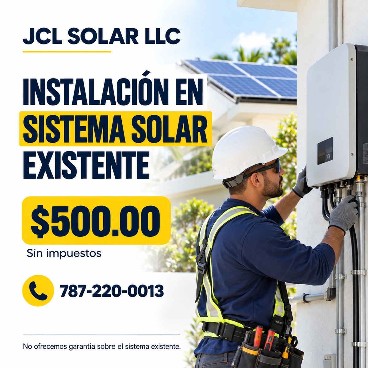 Servicio de instalación en sistema solar existente — $500.00 sin impuestos — JCL SOLAR LLC